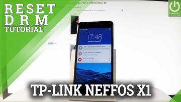 Restore DRM TP-LINK Neffos X1 - Reset DRM License in Android