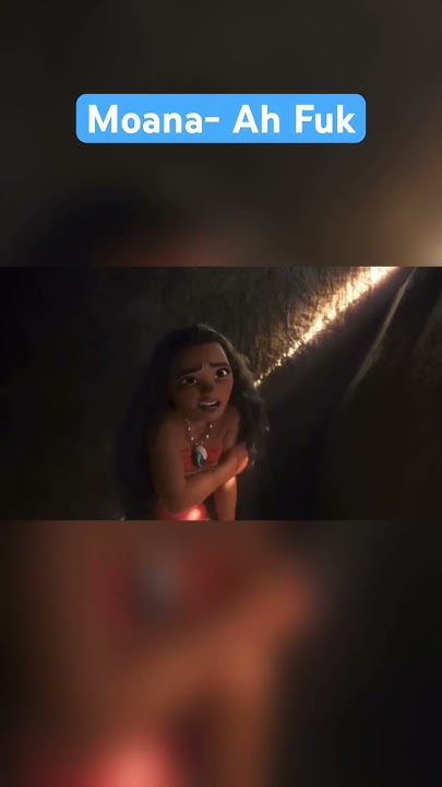 moana-does-moana-say-ah-fuk-whilst-trying-to-escape-the-cave-ahfuk