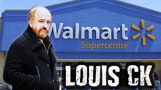 Louis CK on Walmart