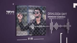 Xamdam Sobirov - Qishloqqa Qayt (Remix By Dj Akmal)