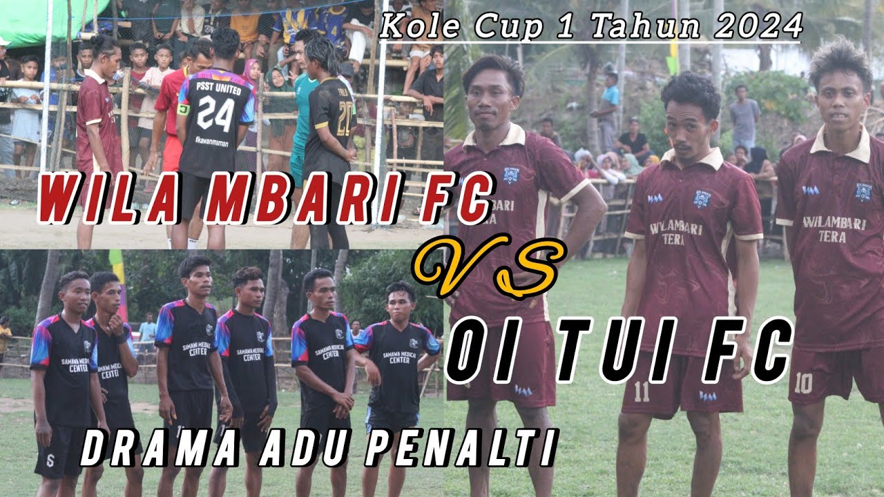 Adu Penalti‼️WILA MBARI FC (Ds Tolowata) VS OI TUI FC (Wr) || Mini Soccer Kole Cup 1 Tahun 2024 🔴