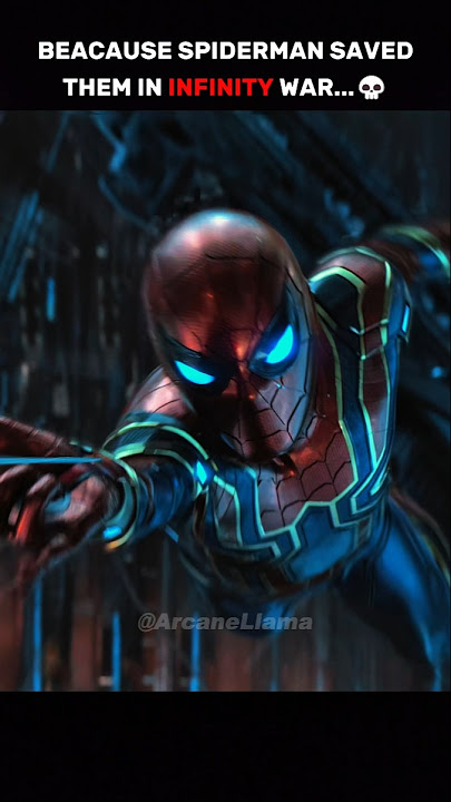 Spiderman Saved The Entire Space Team In Infinity War...💀🔥