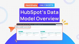 How to use HubSpot's Data Model Overview tool