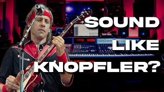 How to sound like Mark Knopfler