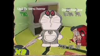 UPIL TV Versi horror Doraemon.exe