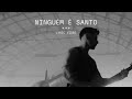 Junior | ninguém é santo (lyric vídeo)