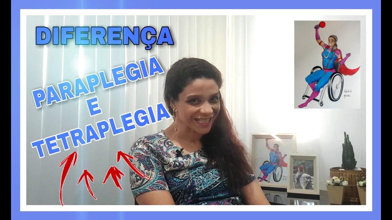 DIFERENÇA ENTRE PARAPLEGIA E TETRAPLEGIA - By Juliana Silva - YouTube
