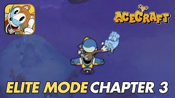 ACECRAFT Gameplay Chapter 3 Elite Mode Full Walkthrough (Android, iOS)