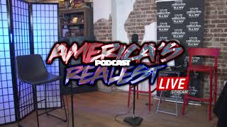 America's Realest Podcast LIVE (Trending Topics)