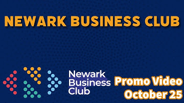 Newark Business Club Promo Video 3rd October 2025