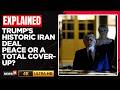 US-Iran Deal Stalled? The Core Sticking Points Trump Left Unresolved in the New MoU | N18G | 4K