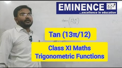 Value of tan (13π/12) | Trigonometric Functions | Class XI Maths | @studywithEMINENCE