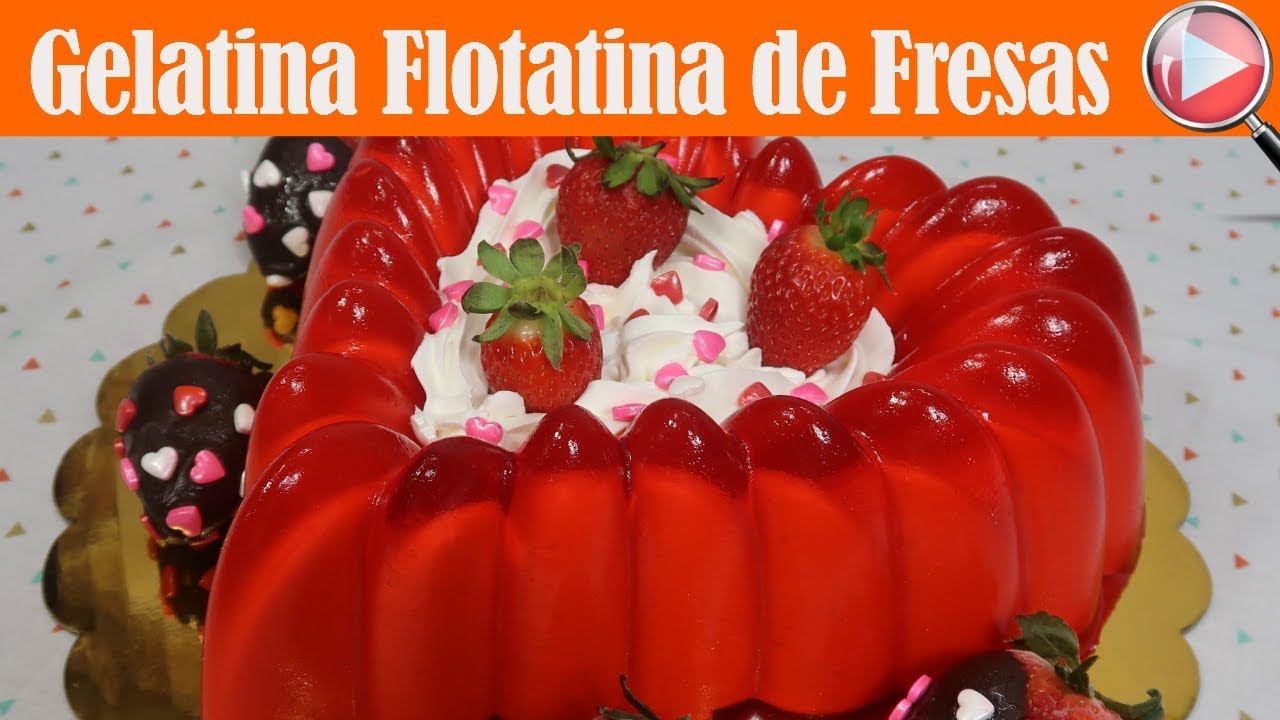 Gelatina Flotatina de Fresas - Gelatina de Corazón - Recetas en  Casayfamiliatv - YouTube