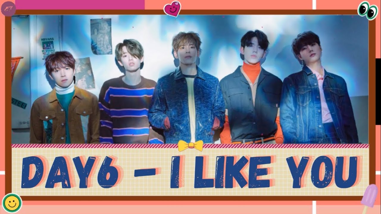 DAY6 (데이식스) - I LIKE YOU (좋아합니다) || Easy Lyrics | Terjemahan Indo - YouTube