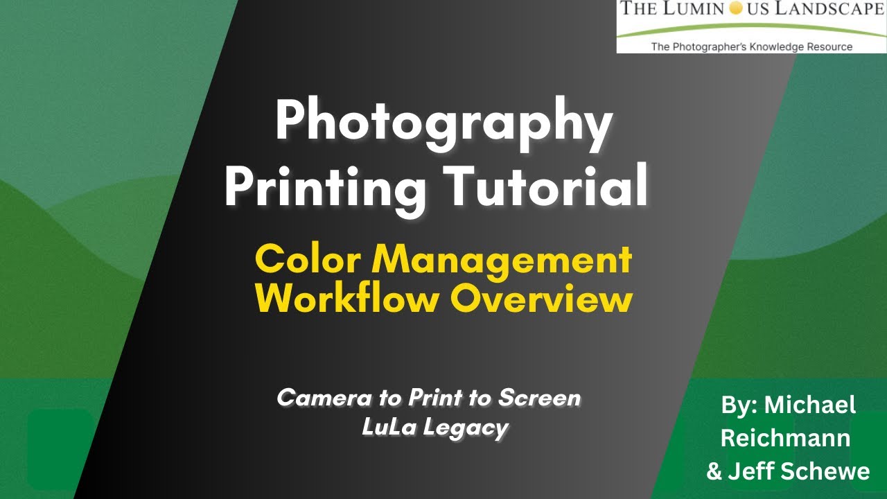 Photography Printing Tutorial: Color Management Workflow Overview  | LuLa Legacy
