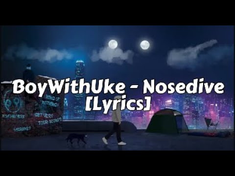 Nosedive - song and lyrics by BoyWithUke