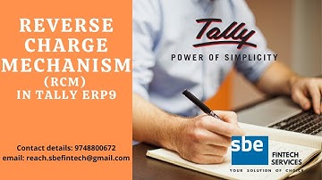 Reverse Charge Mechanism (RCM) - SBE FinTech Services   #tally #tallyerp9 #gst #rcm #gstreports