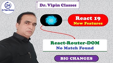 No Match Found or 404 Error in React 19 Hindi -34 | No Page Found | Dr. Vipin Classess