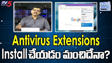 Is it Safe to Install Antivirus Extensions ? | Nallmothu Sridhar| TV5 Tech Alert
