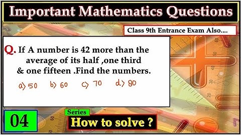 How to Solve ? Most Imp. Question For Entrance Exam.Class 9th entrance Exam.Mathematics Series:- 04