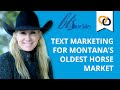 Ez texting  how sms marketing revolutionized montanas oldest horse market