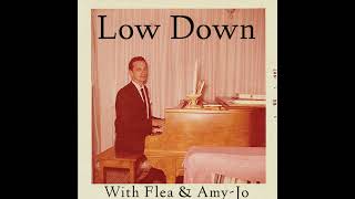Download Lagu Low Down With Flea & Amy-Jo Download Lagu Low Down With Flea & Amy-Jo