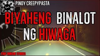 BIYAHENG BINALOT NG HIWAGA | True Horror Stories | Pinoy Creepypasta