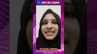 Congratulations Rizana Abnas on Your Placement at Max Care Medical Centre, Sharjah | Ignite Skill