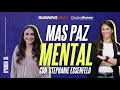 EPISODIO#35 MÁS PAZ MENTAL Ft. Stephanie Essenfeld