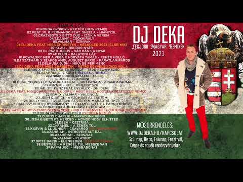 Legjobb Magyar Dance Remixek 2023 🇭🇺 Mixed By: DJ DEKA 🇭🇺 Best Of Hungarian Dance Disco Mix
