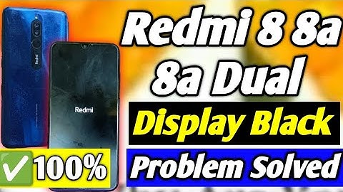 Redmi 8 8a 8a Dual Display Black Problem Solved 2025 | Redmi mobile Display Light  📴 कैसे ठीक करें