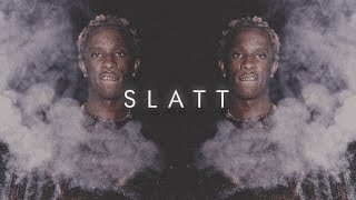 Young Thug Type Beat - Slatt (2018)