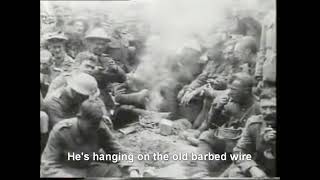 Hanging on the old barbed wire - British WW1 Song