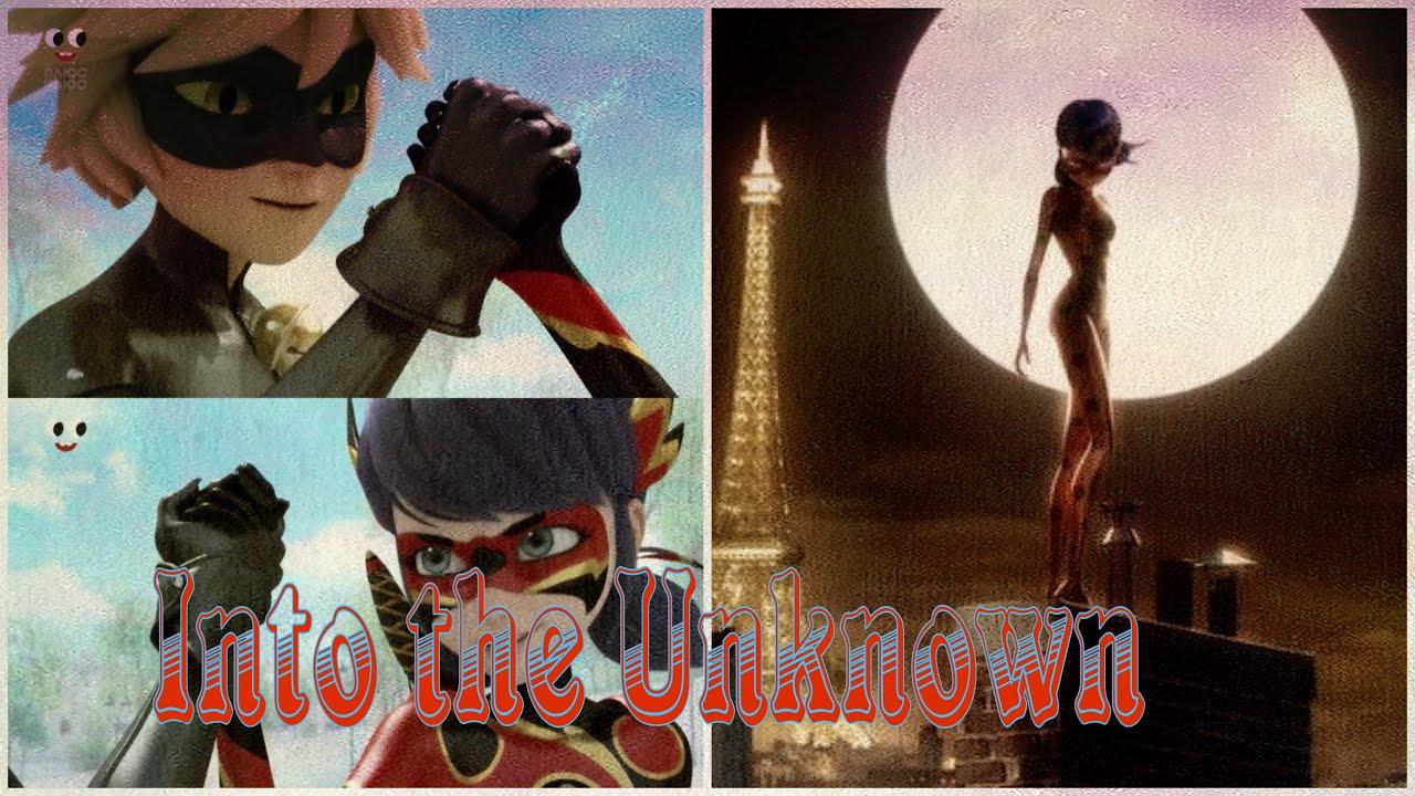 INTO THE UNKNOWN -   MIRACULOUS LADYBUG