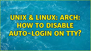 Unix & Linux: Arch: how to disable auto-login on tty?