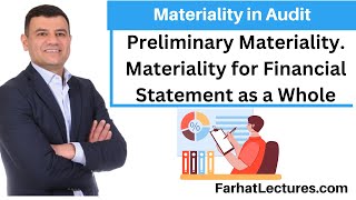 Materiality for the Financial Statement as a whole or Preliminary Judgement about Materiality.