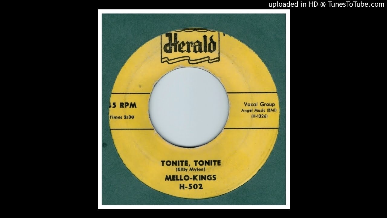 Mello - Kings, The - Tonite, Tonite - 1957 Mello - Kings, The - Tonite, Tonite - 1957