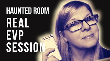 EVP Session in my Haunted Room | Who is he?