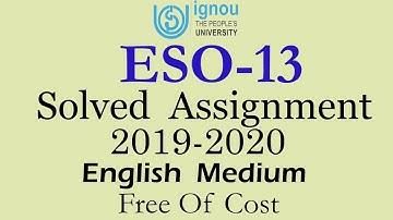 IGNOU ESO 13 Solved Assignment 2019 2020 | ESO 13 For June 2020 And December 2020 Term End Exam