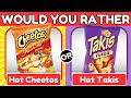 Would you rather snacks  junk food edition  food quiz