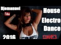 Djemanuel House +Electro Dance  Mix 3 2016