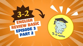 English Review 3 part 2 by Te Lo Explico 56 views 2 weeks ago 20 minutes