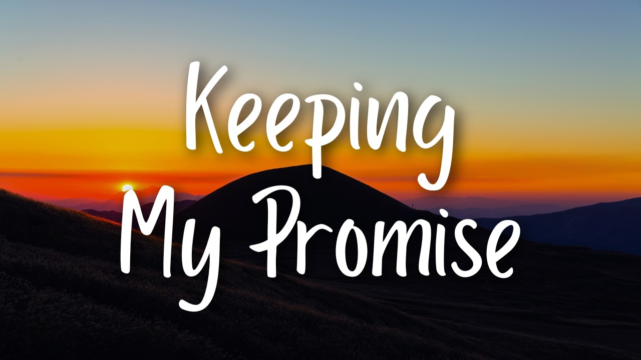 My Song - Keeping My Promise