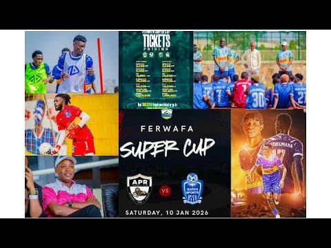 THE O SPORTS SUPER CUP APR FC NA RAYON SPORTS ZIGIYE KUMVANA NI IYIHE IGITWARA PREMIER LEAGUE 