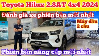 Đánh giá xe Toyota Hilux 2.8AT 4x4 2024 máy dầu 2 cầu phiên bản mới ra mắt giá rẻ hiện đại hơn