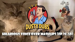 Dusty Dubs Hilarious Voice Over Mashups (Ep 3850)