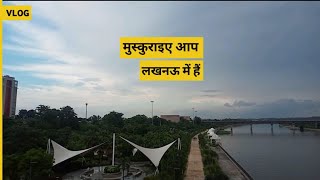 At Lucknow River Front || Weekly vlog