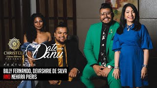 Date with Danu | Billy Fernando, Devashrie de Silva and Nehara Pieris