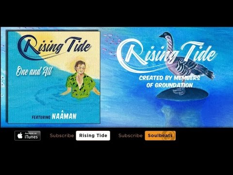 Rising Tide Ft. Naâman - One and All