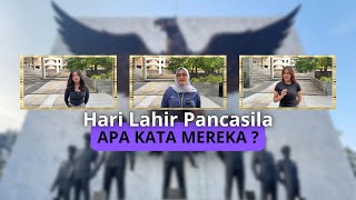 Hari Lahir Pancasila | Apa Kata Mereka ?